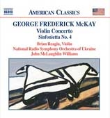 G.F.Mckay: Concerto for Violin & Orchestra, Suite on Sixteenth Century Hymn Tunes, Sinfonietta No.4, Song Over the Great Plains G.F.Mckay: Concerto for Violin & Orchestra, Suite on Sixteenth Century Hymn Tunes, Sinfonietta No.4, Song Over the Great Plains