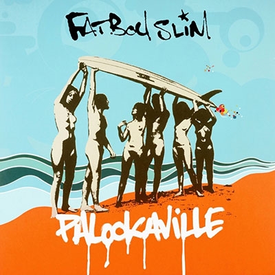 Fatboy Slim/Palookaville