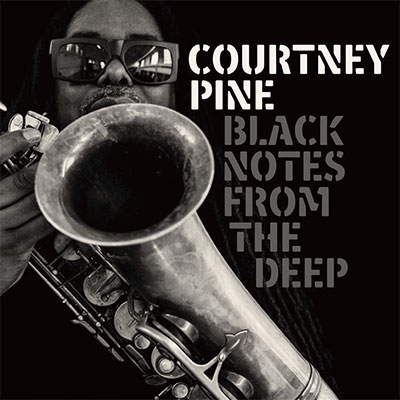 Courtney Pine/Black Notes from the Deep[FSRCD120]