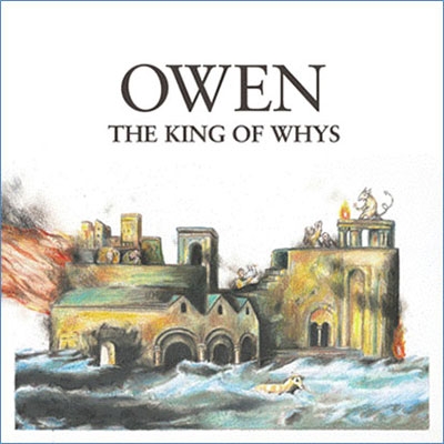 Owen/The King of Whys[WEBB485CD]