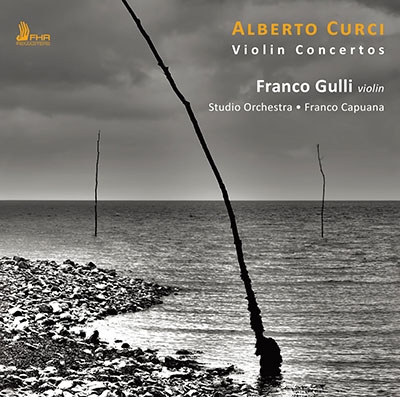 Alberto Curci: Violin Concertos