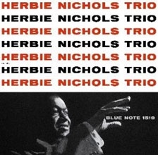 Herbie Nichols Trio＜限定盤＞