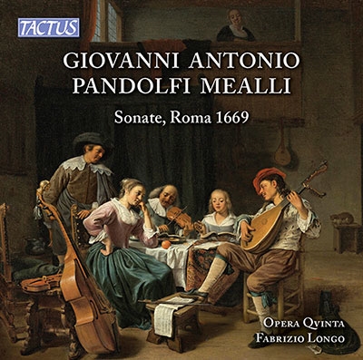 Giovanni Antonio Pandolfi Mealli: Sonate Roma 1669 Giovanni Antonio Pandolfi Mealli: Sonate Roma 1669