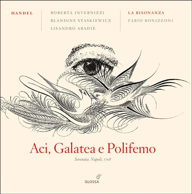 Handel: Aci, Galatea e Polifemo HWV.72 Handel: Aci, Galatea e Polifemo HWV.72