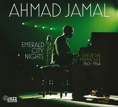 Ahmad Jamal/Emerald City Nights Live At The Penthouse 1963-1964 (Vol.1)[AGMC42]