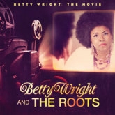 Betty Wright : The Movie (Signed)＜限定盤＞