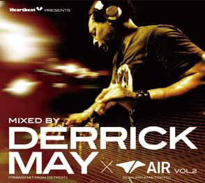 Heartbeat Presents Mixed By Derrick May×AIR Vol.2