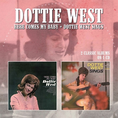 Here Comes My Baby/Dottie West Sings