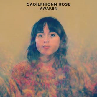 Caoilfhionn Rose/Awaken[OTLCD2382]
