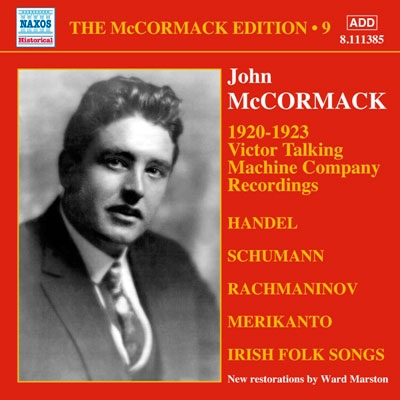 󡦥ޥåޥå/John McCormack Edition Vol.9 - Victor Talking Machine Company Recordings (1920-1923)[8111385]