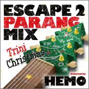 ESCAPE 2 PARANG MIX -Trini Christmas-