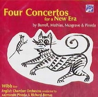 Four Concertos for a New Era - Burrell, Mathias, Musgrave & Pineda