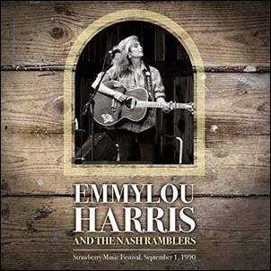 Emmylou Harris &The Nash Ramblers/Strawberry Music Festival. September 1st 1990[SGY007CD]