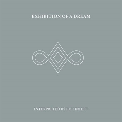 Exhibition Of A Dream