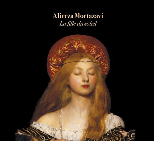 Alireza Mortazavi/La Fille Du Soleil[DC027]
