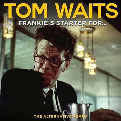 Tom Waits/Frankie's Starter For...[SUCD136]