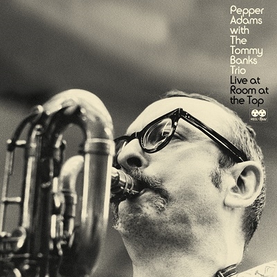 Pepper Adams/Live From The Room at The Top[RTRLP008]