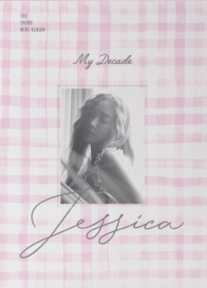 Jessica (Korea)/My Decade 3rd Mini Album[INT0111]