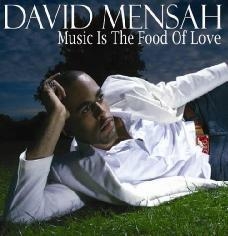 David Mensah/Music Is The Food Of Love