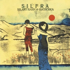 Silfra - Hilary Hahn & Hauschka＜限定盤＞