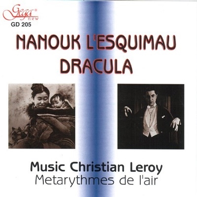 Christian Leroy/Leroy： Nanouk l'Esquimau, Dracula / Metarythmes de l'air[GD205]