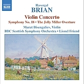 Brian:Comedy Overture-The Jolly Miller:Violin Concerto/Symphony No.18:Marat Bisengaliev