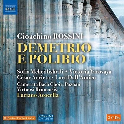 Rossini: Demetrio e Polibio Rossini: Demetrio e Polibio