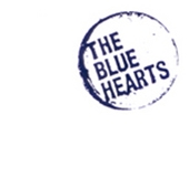 THE BLUE HEARTS/THE BLUE HEARTS SUPER BEST