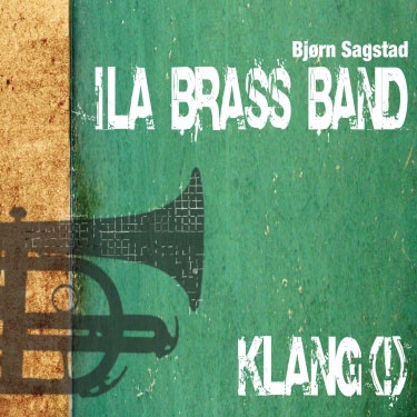 Klang(!) - Music for Brass Band Klang(!) - Music for Brass Band