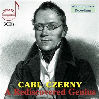 Carl Czerny - Rediscovered Genius Carl Czerny - Rediscovered Genius