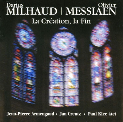 La Creation, la Fin - Milhaud, Messiaen La Creation, la Fin - Milhaud, Messiaen