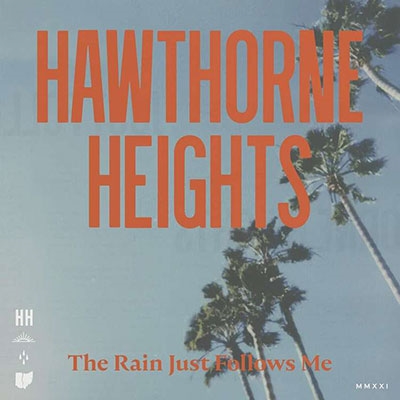 Hawthorne Heights/The Rain Just Follows Me[PUNO31422]