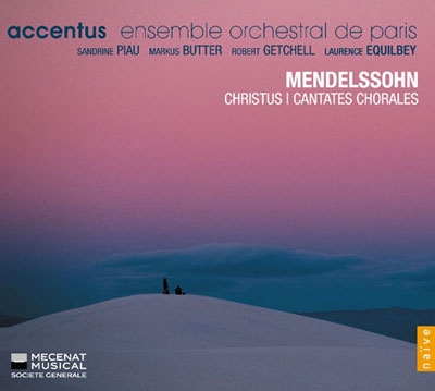 Mendelssohn: Christus, Cantates Chorales Mendelssohn: Christus, Cantates Chorales