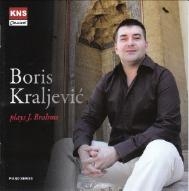 ボリス・クラリェヴィチ/Brahms： 3 Intermezzi Op.117, 6 Pieces Op.118, 4 Pieces Op.119[KNSA018]