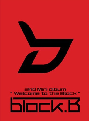 Welcome to the BLOCK : Block B 2nd Mini Album