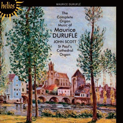 The Complete Organ Music of Maurice Durufle