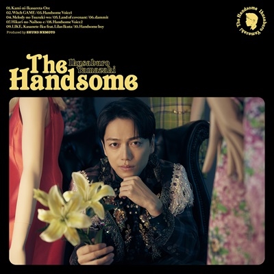 The Handsome ［CD+Blu-ray Disc］＜初回生産限定盤＞