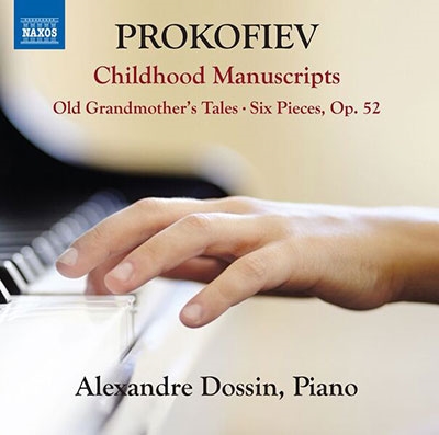 쥯ɥå/Prokofiev Childhood Manuscripts, Old Grandmother's Tales, Six Pieces Op. 52[8573435]