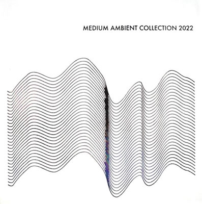 MEDIUM AMBIENT COLLECTION 2022 MEDIUM AMBIENT COLLECTION 2022
