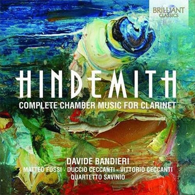 Hindemith: Complete Chamber Music for Clarinet Hindemith: Complete Chamber Music for Clarinet