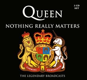 Queen/Nothing Really Matters The Legendary Broadcasts[CPLCD322]