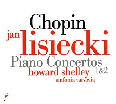 Chopin: Piano Concertos No.1 Op.11, No.2 Op.21