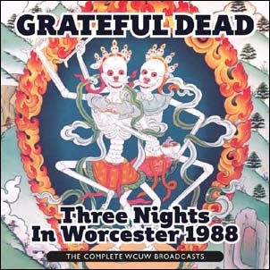 The Grateful Dead/Three Nights In Worcester 1988, The Complete Wcuw Broadcastsס[STCR007CD]