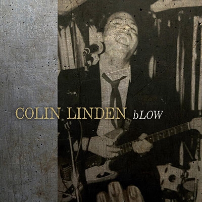 Colin Linden/Blow[H20013]