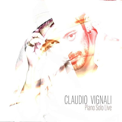 Claudio Vignali/Piano Solo Live[BD1801]