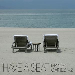 Mandy Gaines +2/Have A Seat[AMK1005]