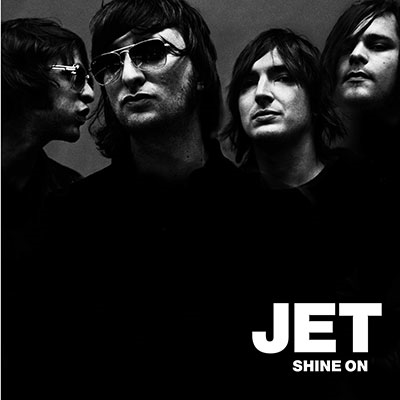 Jet (AUS)/Shine On