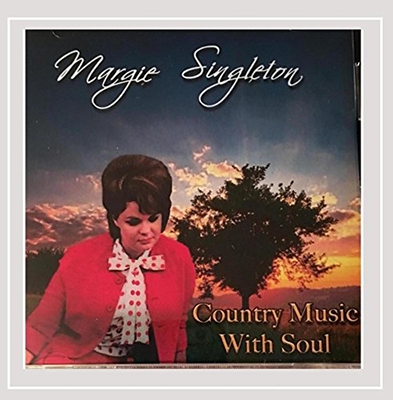 Margie Singleton Sings Country Music with Soul