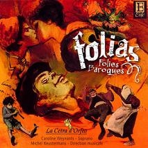 Folias - Folies Baroques - Purcell, F.Couperin, Rameau, etc
