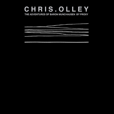 Chris Olley/THE ADVENTURES OF BARON MUNCHAUSEN BY PROXY[KLK-2003]